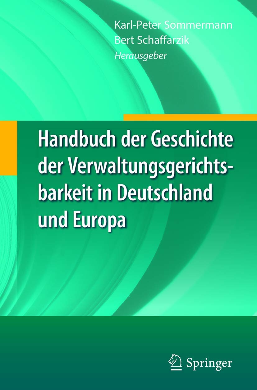 Handbuch der Geschichte der Verwaltungsgerichtsbarkeit in Deutschland und Europa Law
