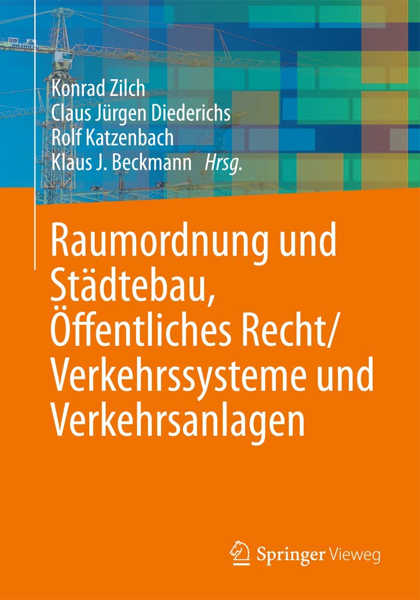 Raumordnung und Städtebau, Öffentliches Baurecht / Verkehrssysteme und Verkehrsanlagen Law