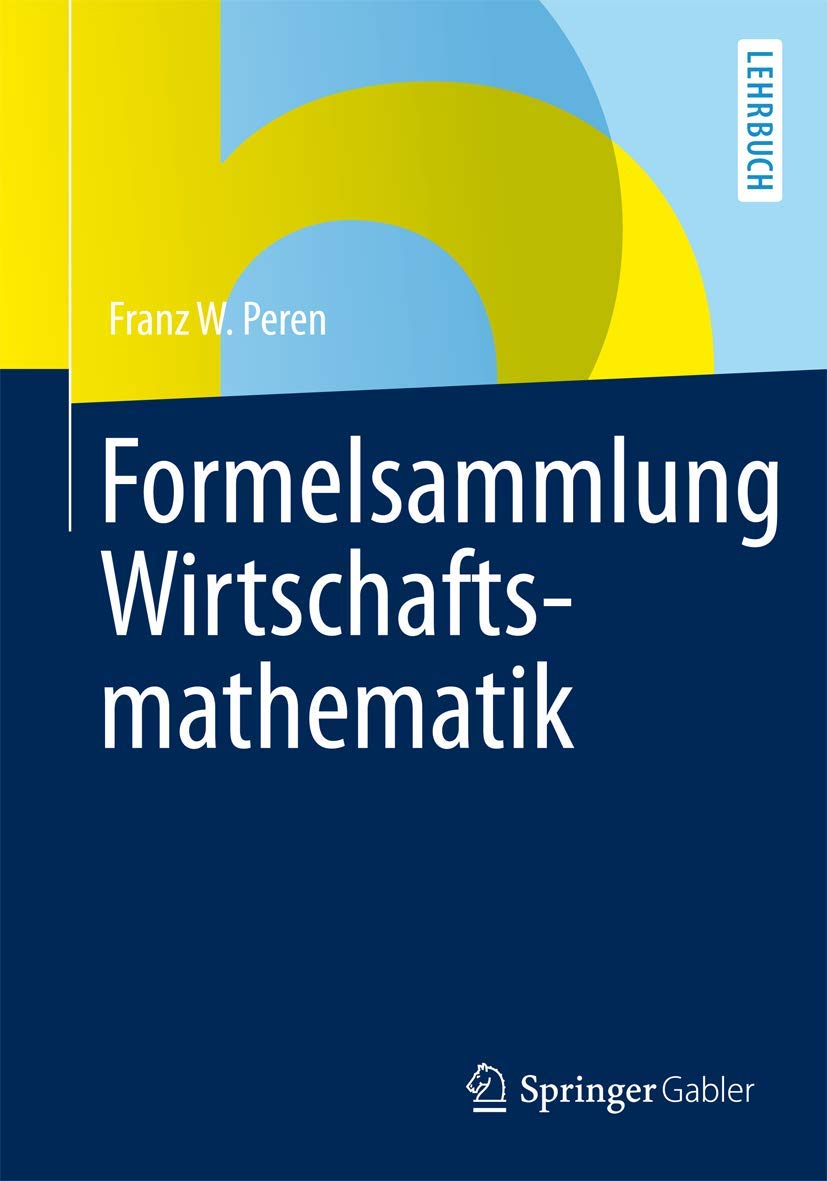 Formelsammlung Wirtschaftsmathematik Law