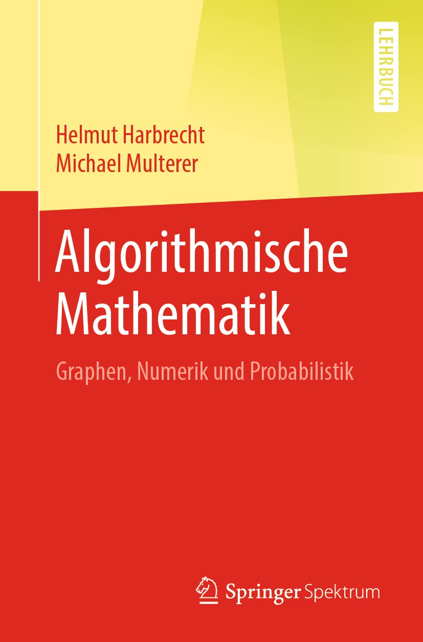 Algorithmische Mathematik: Graphen, Numerik und Probabilistik (Sustainable Textiles: Production, Processing, Manufacturing & Chemistry) book