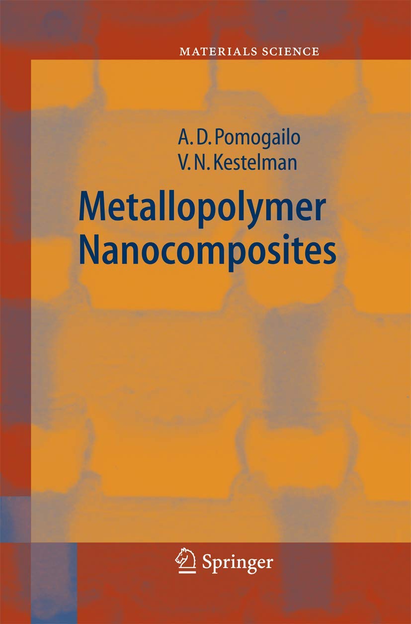 Metallopolymer Nanocomposites (Springer Series in Materials Science, Band 81) Business & Technology