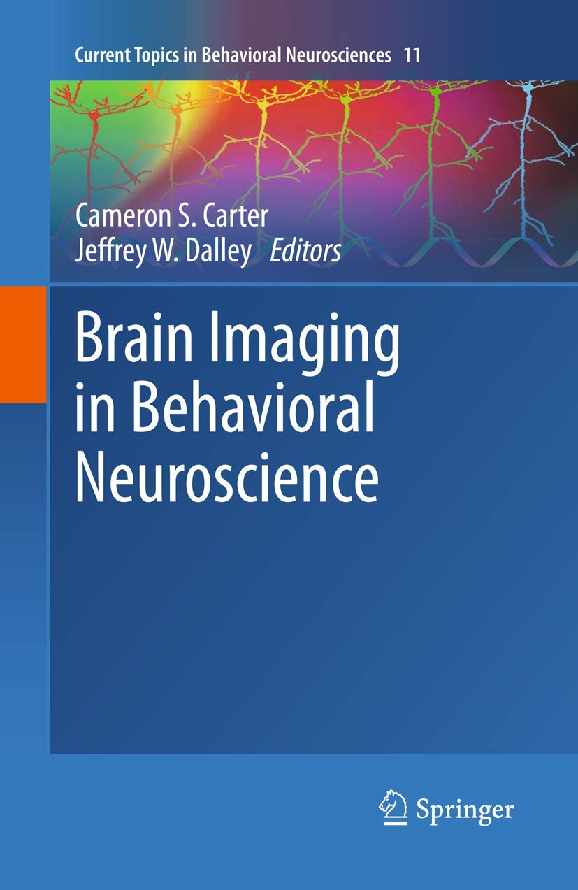 Brain Imaging in Behavioral Neuroscience (Current Topics in Behavioral Neurosciences, Band 11) Medicine