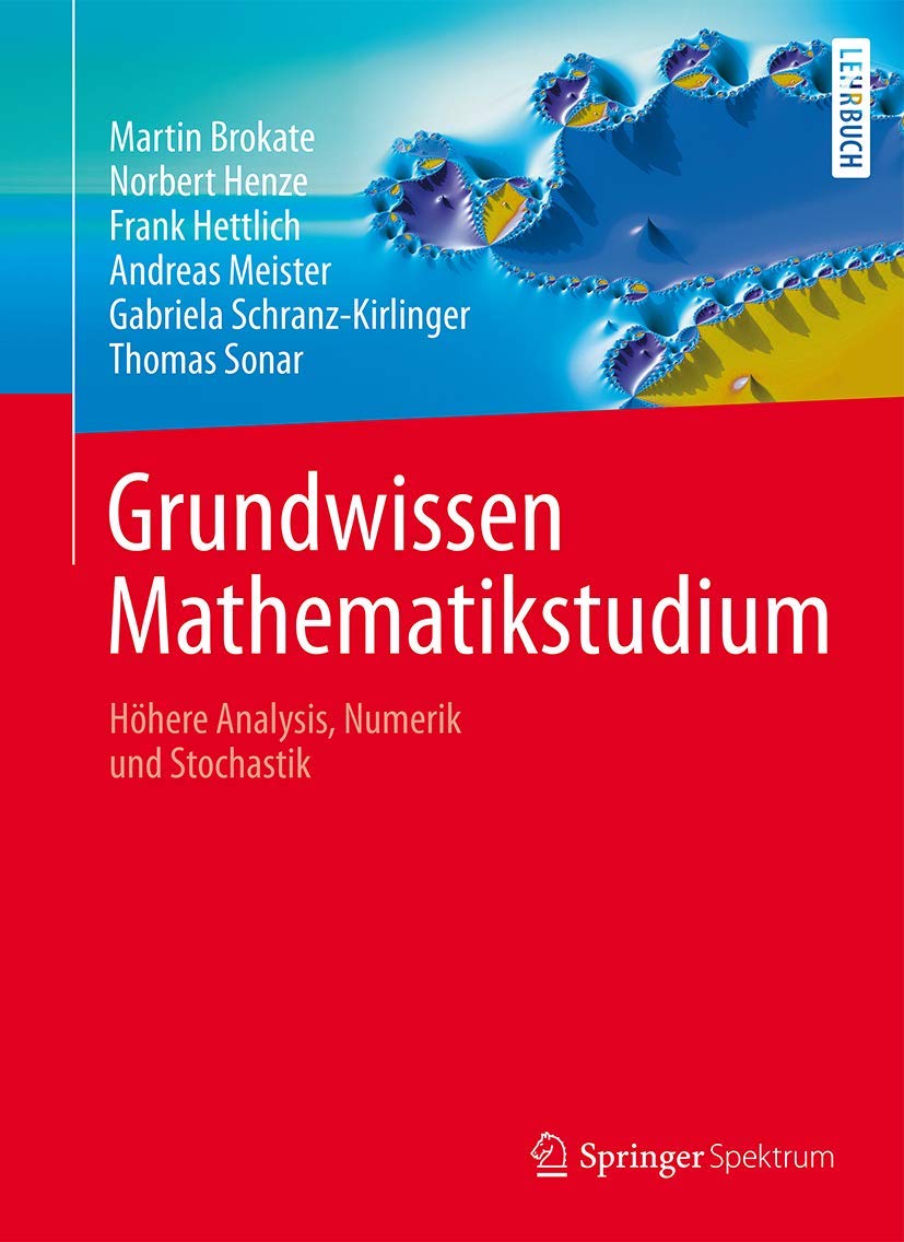 Grundwissen Mathematikstudium: Höhere Analysis, Numerik und Stochastik Mathematics