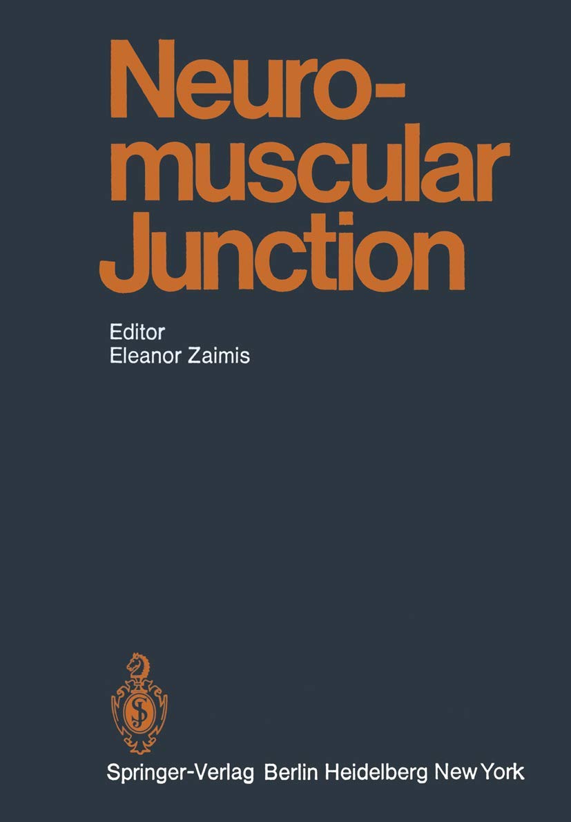 Neuromuscular Junction (Handbook of Experimental Pharmacology, 42, Band 42) Medicine
