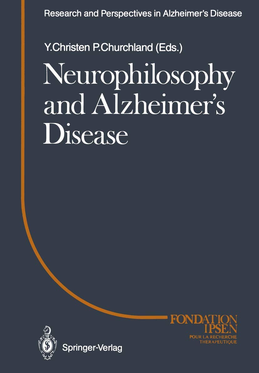 Neurophilosophy and Alzheimer's Disease Medicine