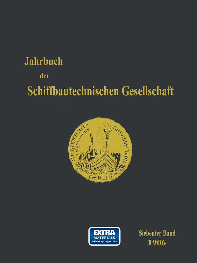Jahrbuch der Schiffbautechnischen Gesellschaft: Siebenter Band (Jahrbuch der Schiffbautechnischen Gesellschaft, 7, Band 7) Media & Communication