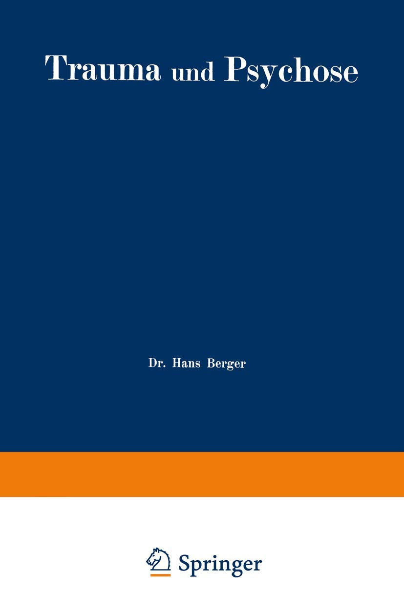 Trauma und Psychose mit besonderer Berücksichtigung der Unfallbegutachtung Medicine
