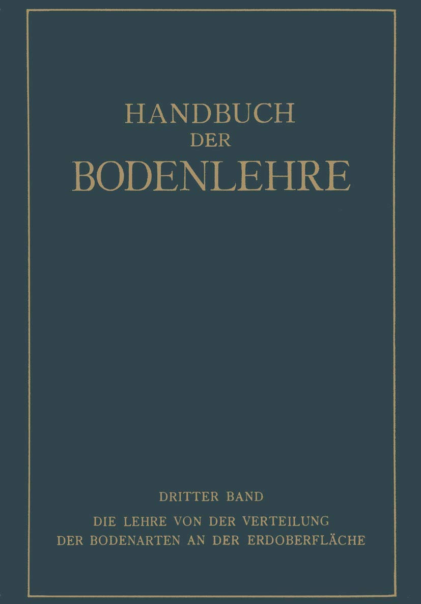 Die Lehre von der Verteilung der Bodenarten an der Erdoberfläche Regionale und Zonale Bodenlehre Business & Technology