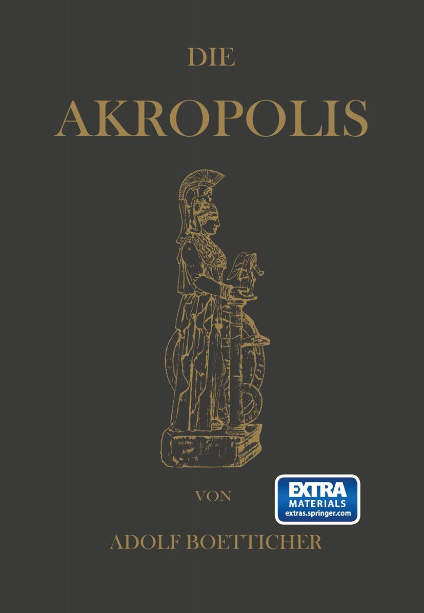 Die Akropolis von Athen: Nach Den Berichten Der Alten Und Den Neusten Erforschungen (German Edition) Film, Art & Culture