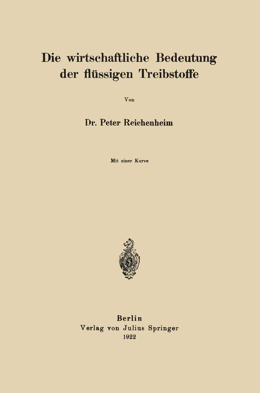 Die wirtschaftliche Bedeutung der flüssigen Treibstoffe: Hrsg.: Deutsche Chemische Gesellschaft Law