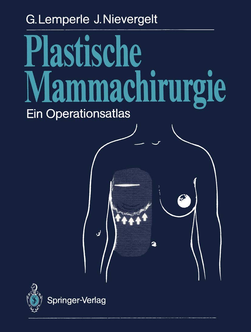 Plastische Mammachirurgie: Ein Operationsatlas Medicine