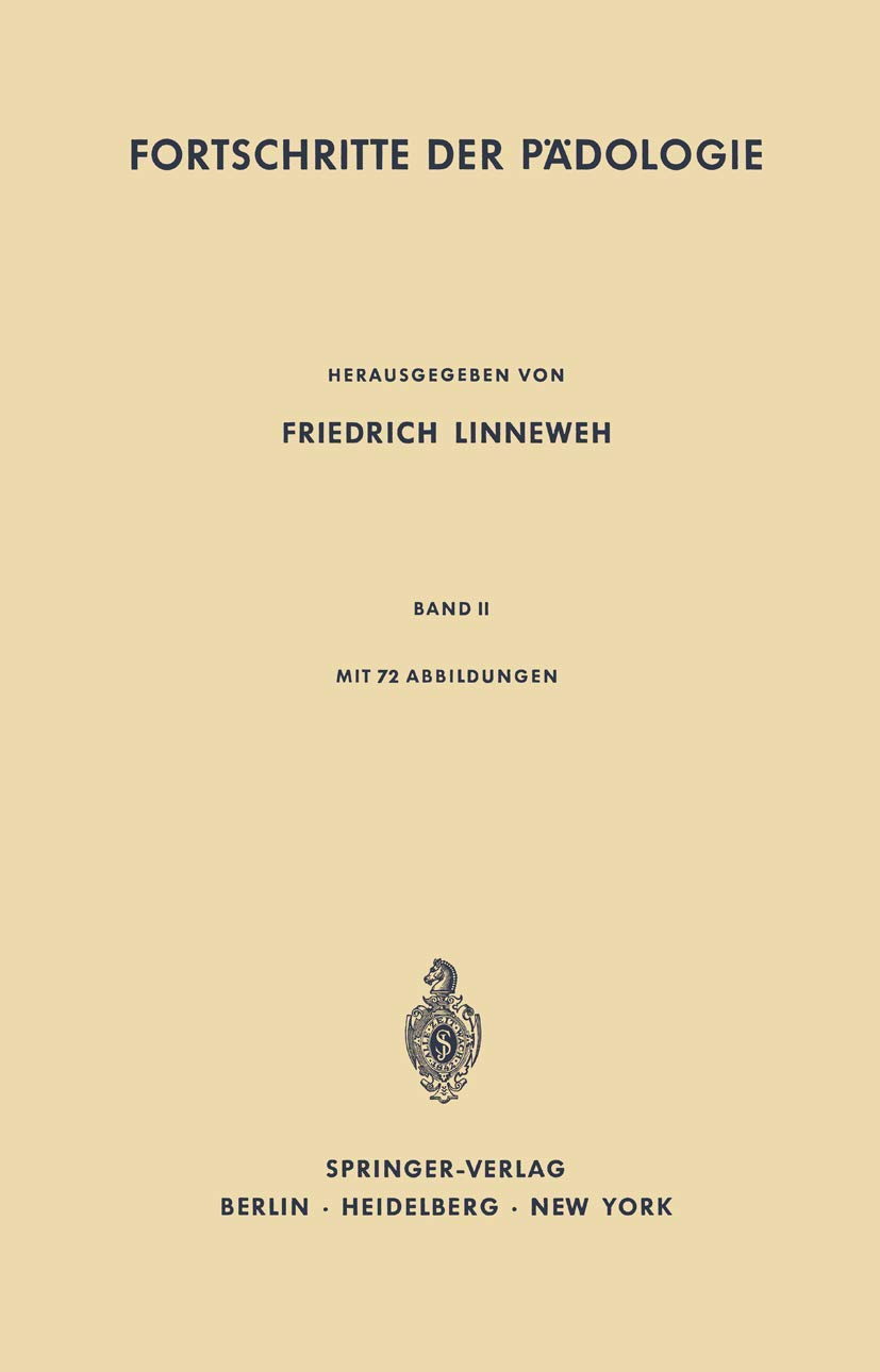 Fortschritte der Pädologie: Band II Medicine