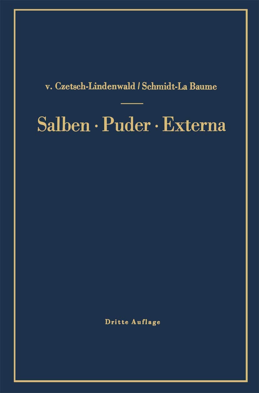 Salben · Puder · Externa: Die äußeren Heilmittel der Medizin Medicine