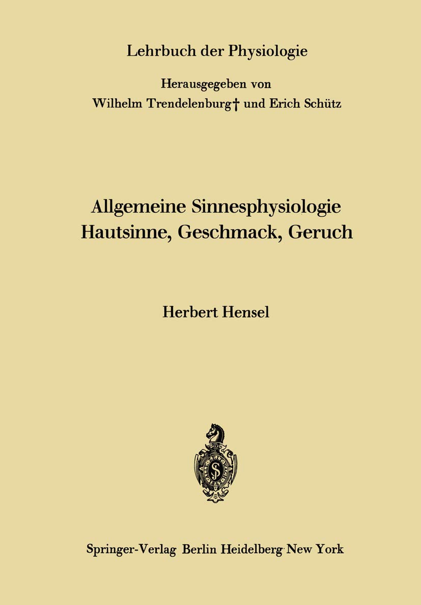 Allgemeine Sinnesphysiologie Hautsinne, Geschmack, Geruch (German Edition) (Lehrbuch der Physiologie) Medicine