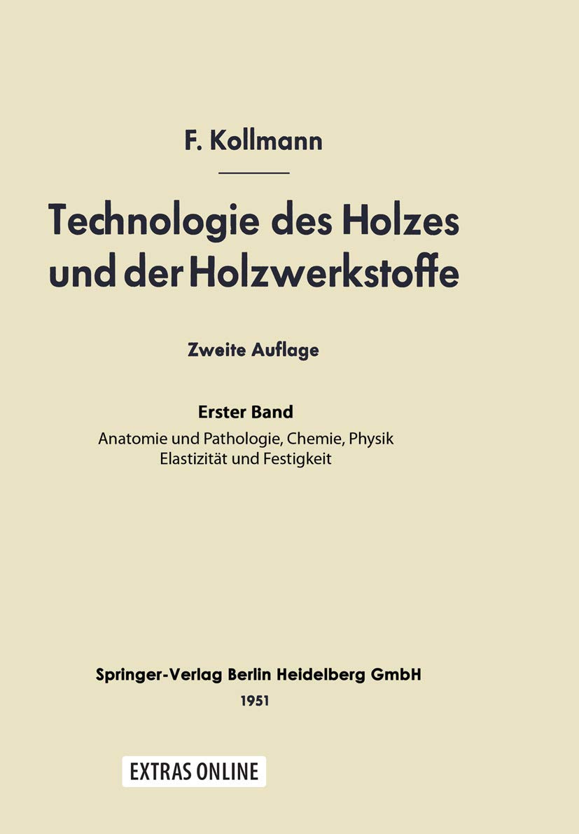 Technologie des Holzes und der Holzwerkstoffe: 1. Band Medicine