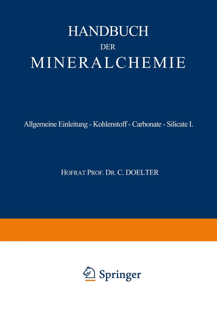 Allgemeine Einleitung ― Kohlenstoff ― Carbonate ― Silicate I: Band I Natural Sciences