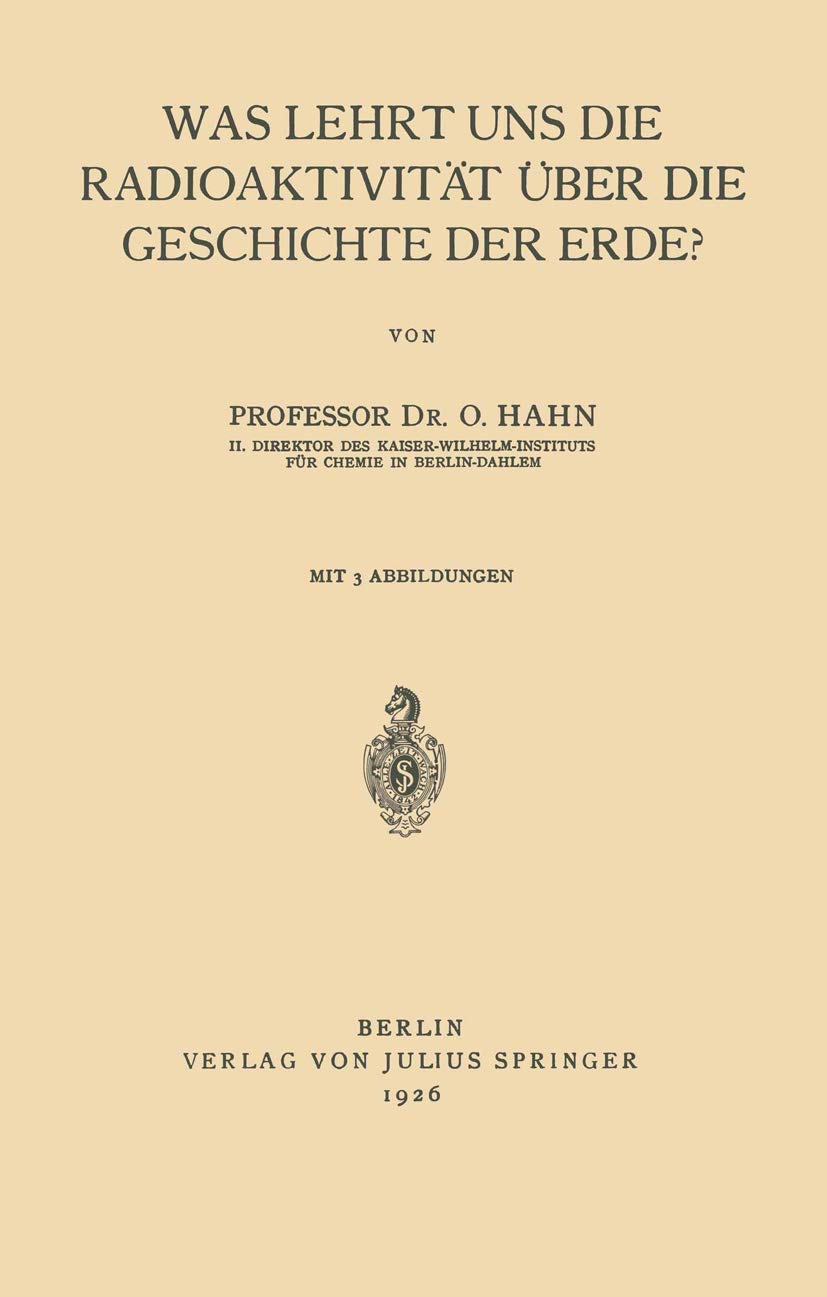 Was lehrt uns die Radioaktivität über die Geschichte der Erde? Natural Sciences