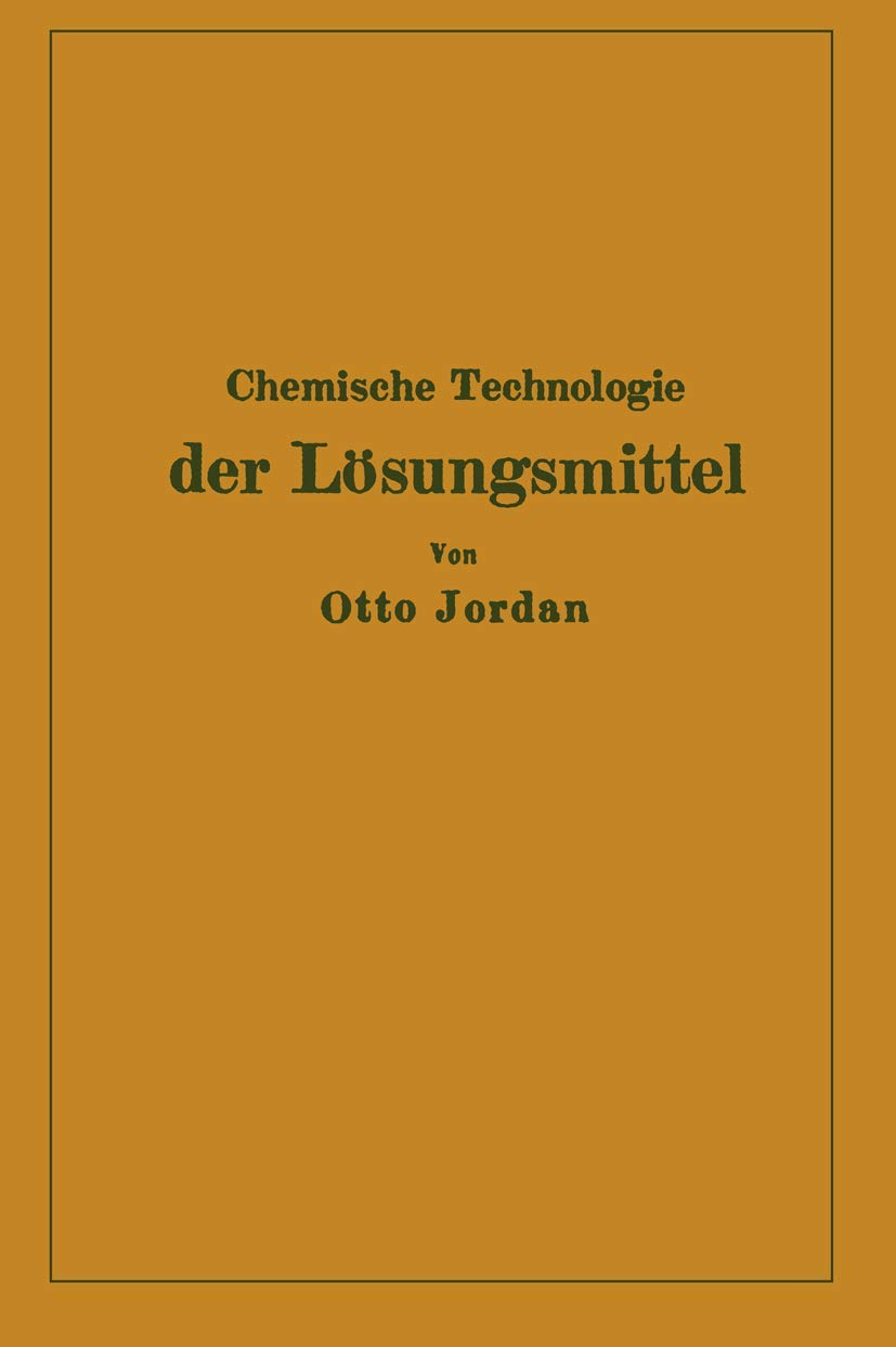 Chemische Technologie der Lösungsmittel Business & Technology