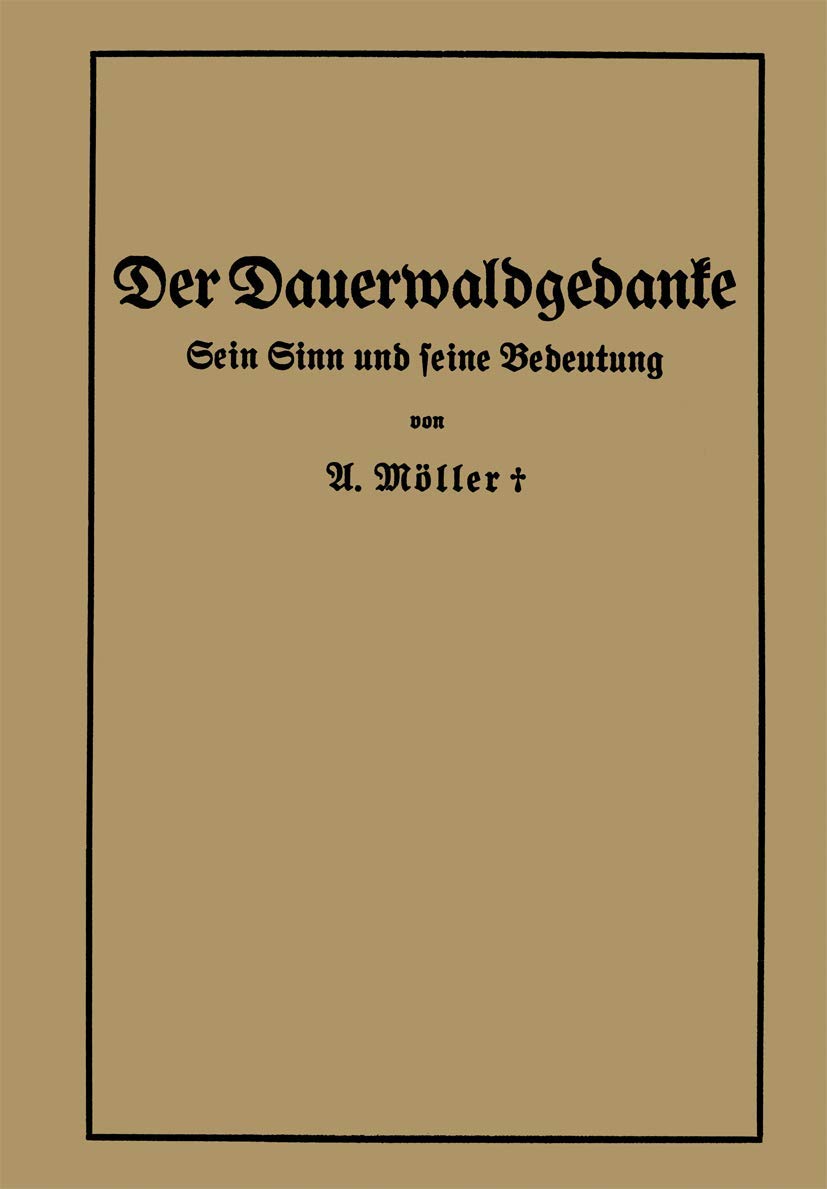 Der Dauerwaldgedanke. Sein Sinn und seine Bedeutung Mathematics