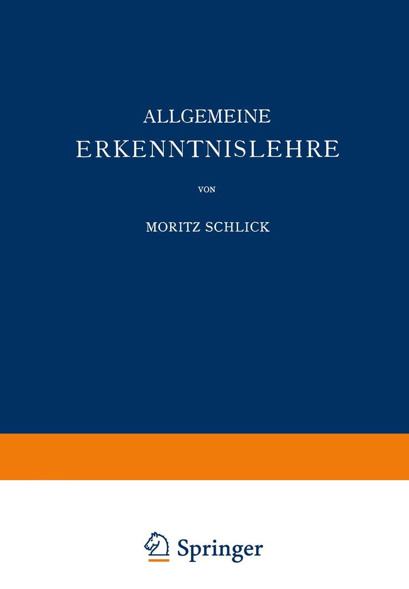 Allgemeine Erkenntnislehre (Naturwissenschaftliche Monographien und Lehrbücher) (German Edition) (Naturwissenschaftliche Monographien und Lehrbücher, 1, Band 1) Law