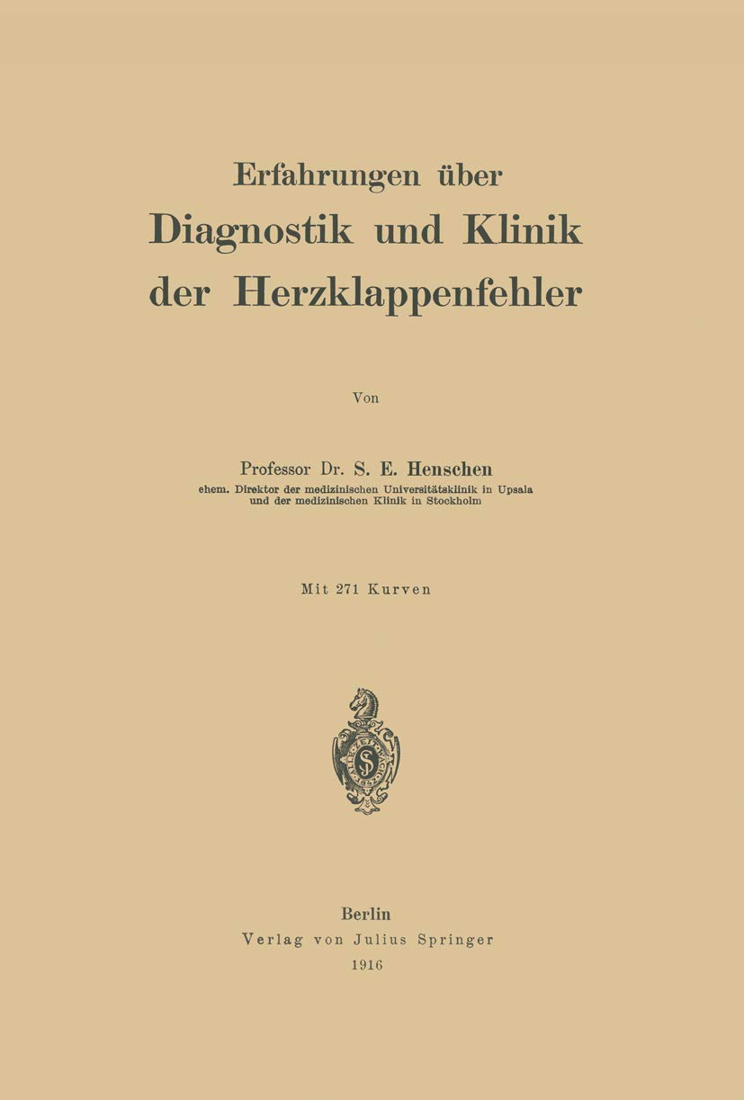 Erfahrungen über Diagnostik und Klinik der Herzklappenfehler Medicine