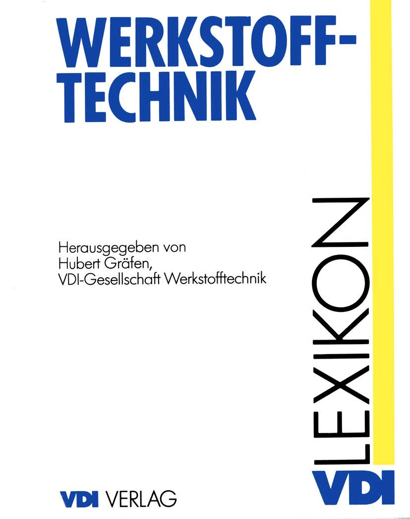 Lexikon Werkstofftechnik: Berichtigter Nachdruck (VDI-Buch) Business & Technology