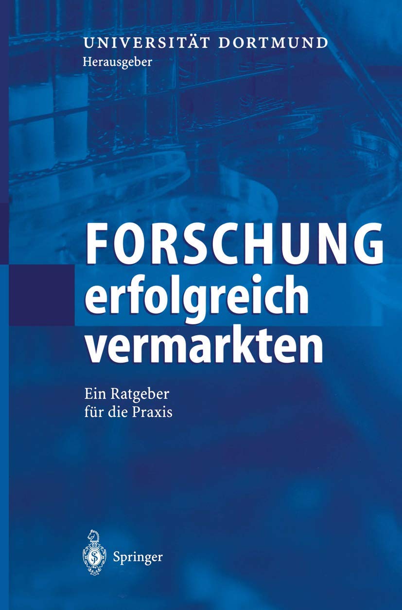 Forschung erfolgreich vermarkten: Ein Ratgeber für die Praxis Medicine