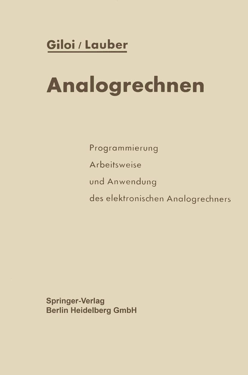 Analogrechnen: Programmierung, Arbeitsweise und Anwendung des elektronischen Analogrechners Computer Science