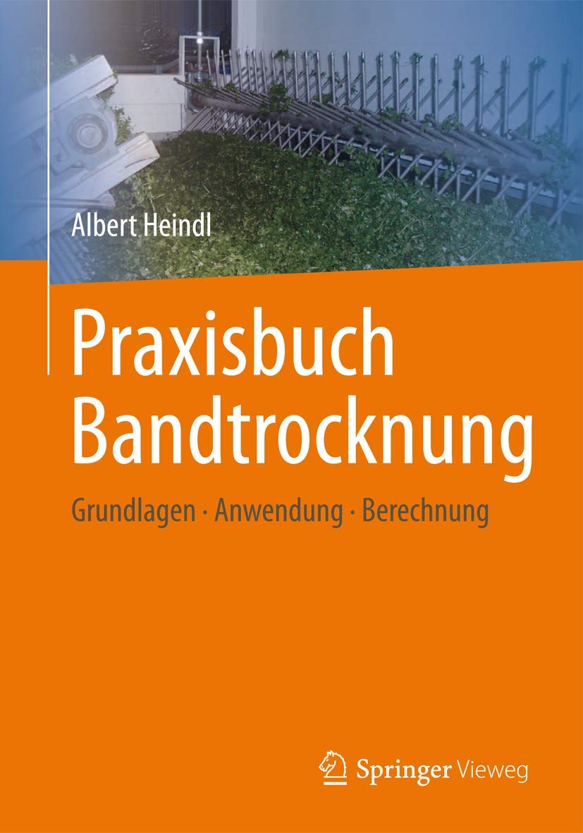 Praxisbuch Bandtrocknung: Grundlagen, Anwendung, Berechnung book