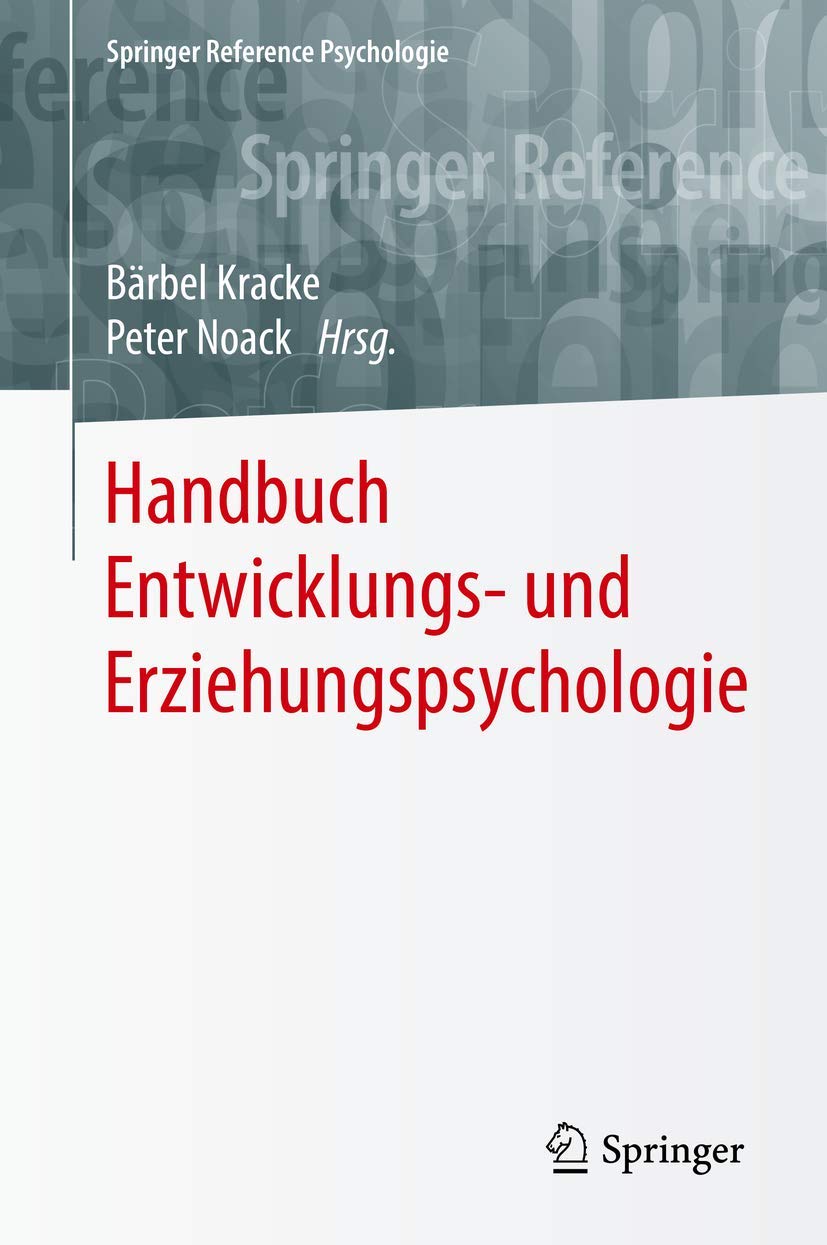 Handbuch Entwicklungs- und Erziehungspsychologie (Springer Reference Psychologie) Social Sciences