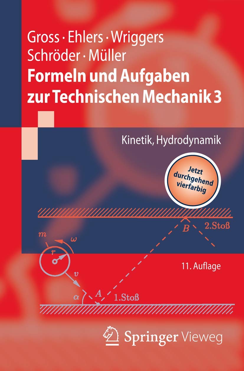 Formeln und Aufgaben zur Technischen Mechanik 3: Kinetik, Hydrodynamik (Springer-Lehrbuch) Business & Technology