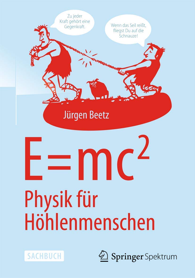 E=mc^2: Physik für Höhlenmenschen Geology & Geography