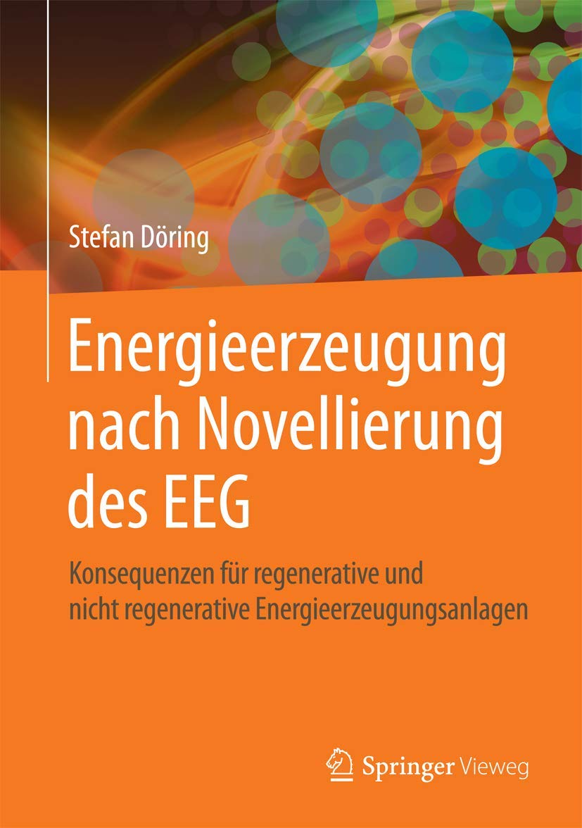 Energieerzeugung nach Novellierung des EEG Business, Finance & Career