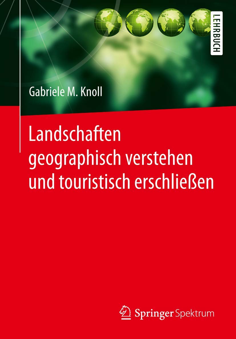 Landschaften geographisch verstehen und touristisch erschließen Law