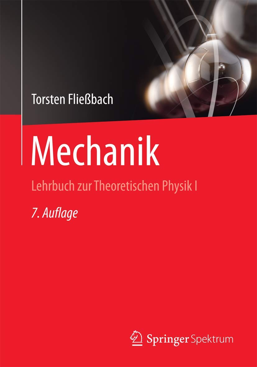 Mechanik: Lehrbuch zur Theoretischen Physik I Business & Technology