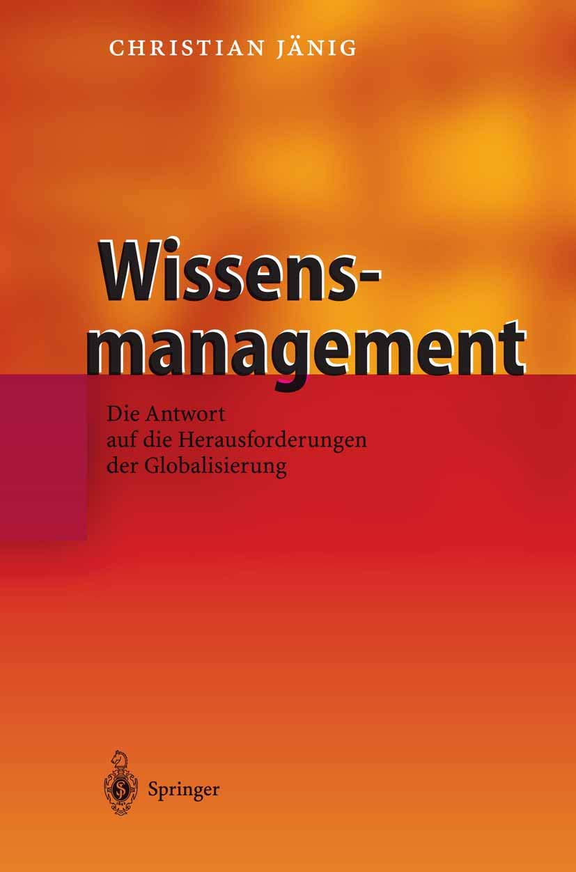 Wissensmanagement: Die Antwort auf die Herausforderungen der Globalisierung Law