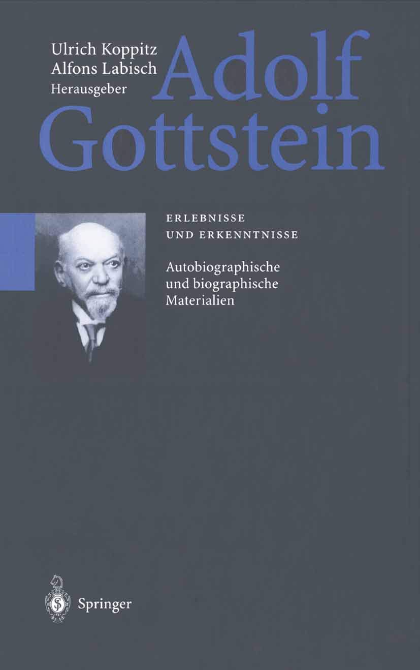 Adolf Gottstein: Erlebnisse und Erkenntnisse Medicine