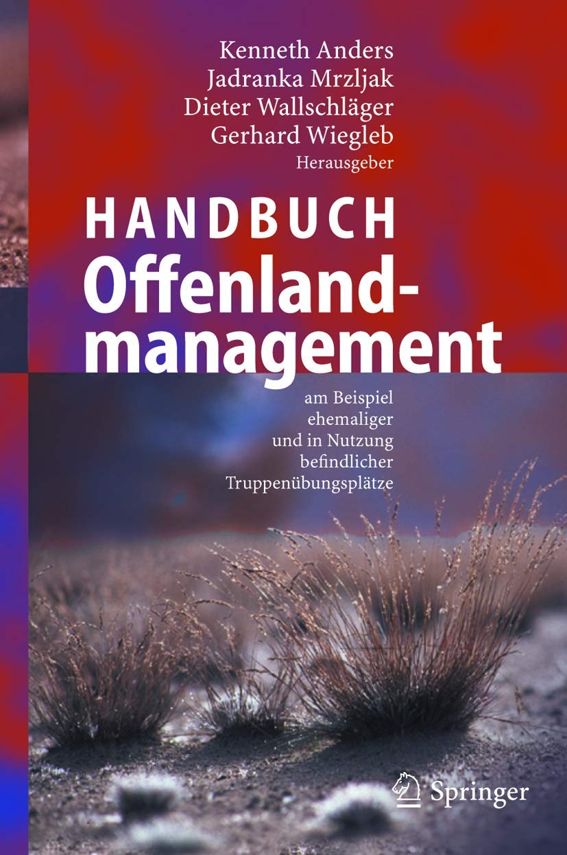 Handbuch Offenlandmanagement: Am Beispiel ehemaliger und in Nutzung befindlicher Truppenübungsplätze Law