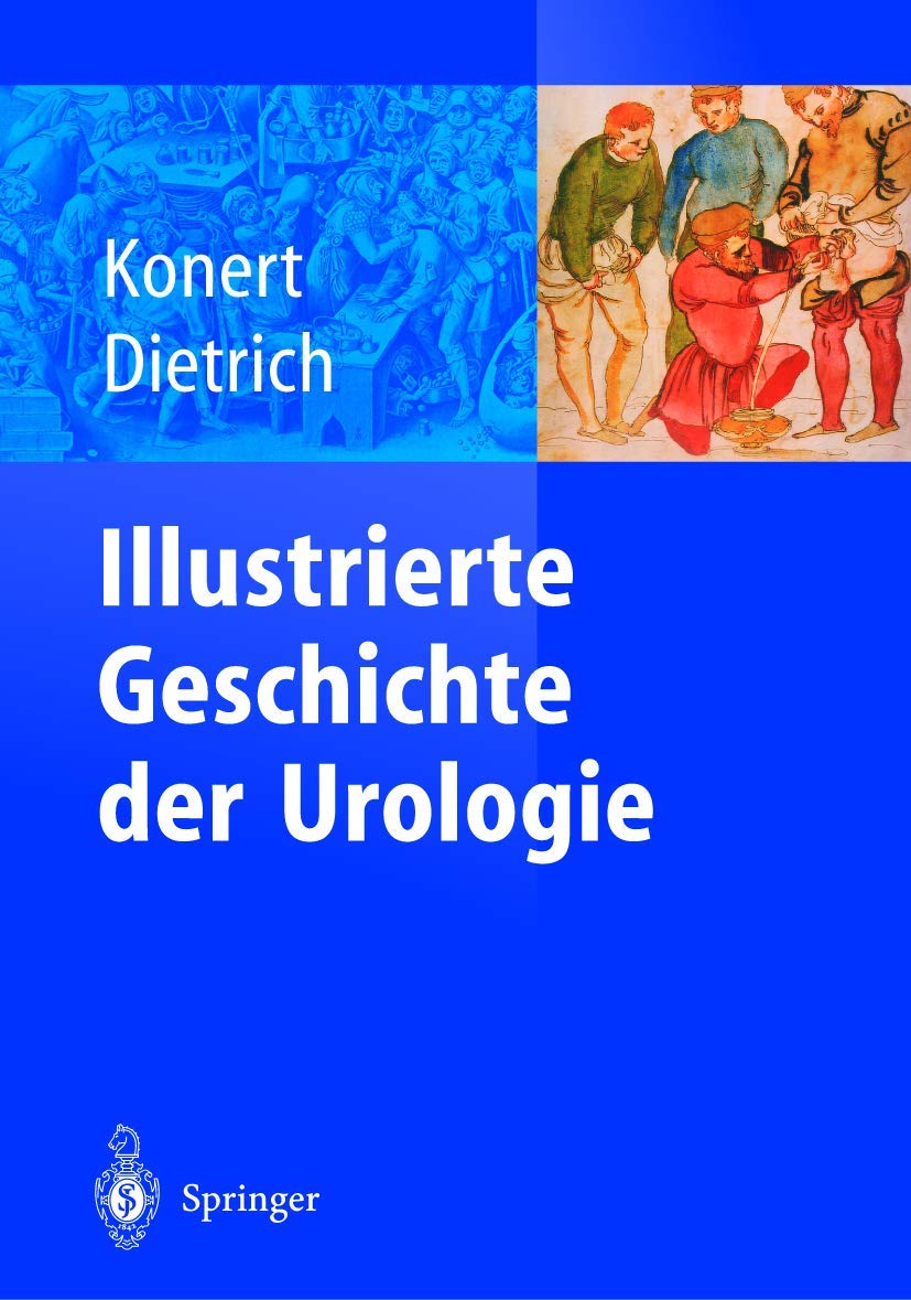 Illustrierte Geschichte der Urologie Medicine