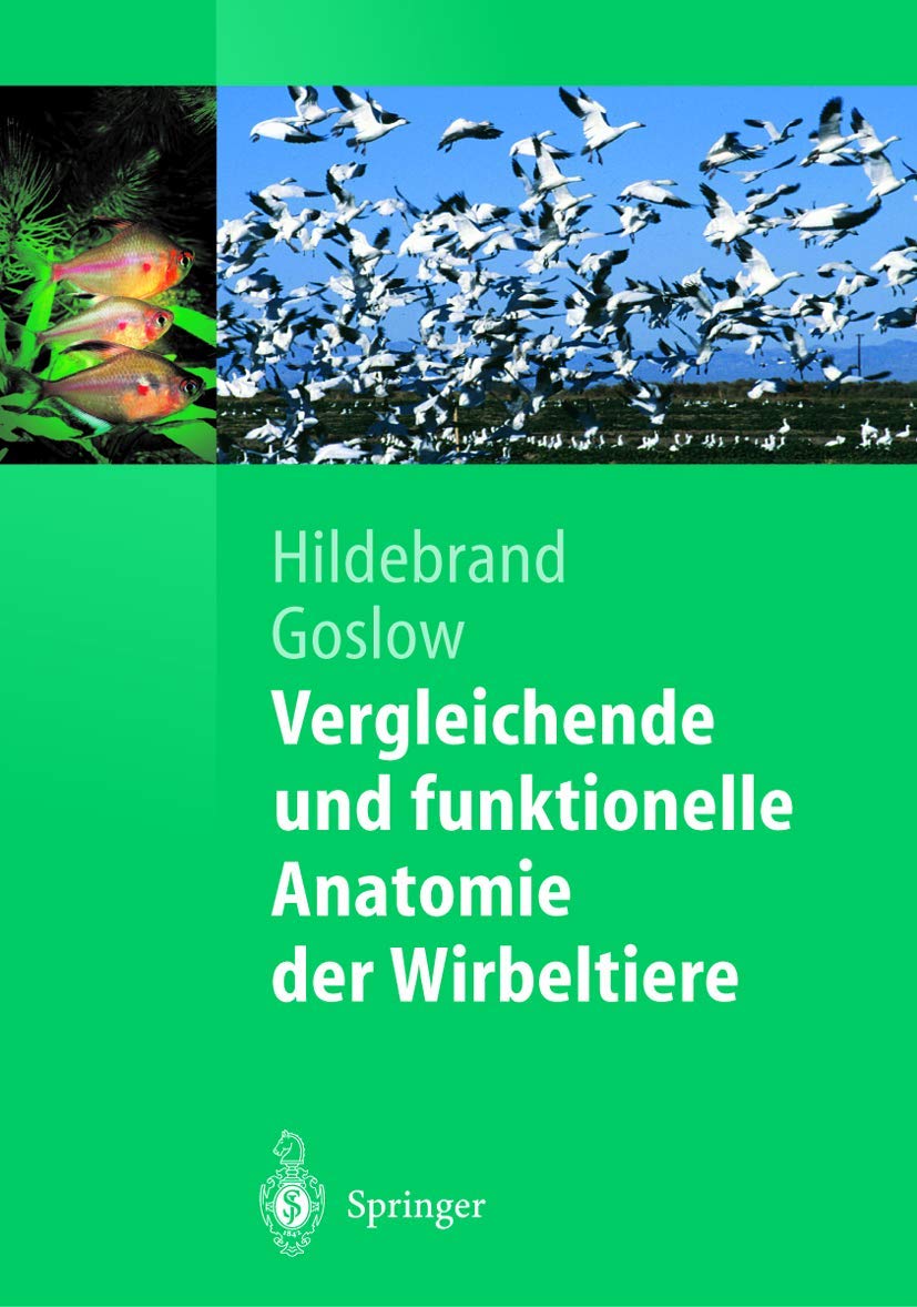 Vergleichende und funktionelle Anatomie der Wirbeltiere: Aus Dem Amerikanischaen Ubersetzt Und Uberarbeitet Von Claudia Distler (Springer-Lehrbuch) Medicine