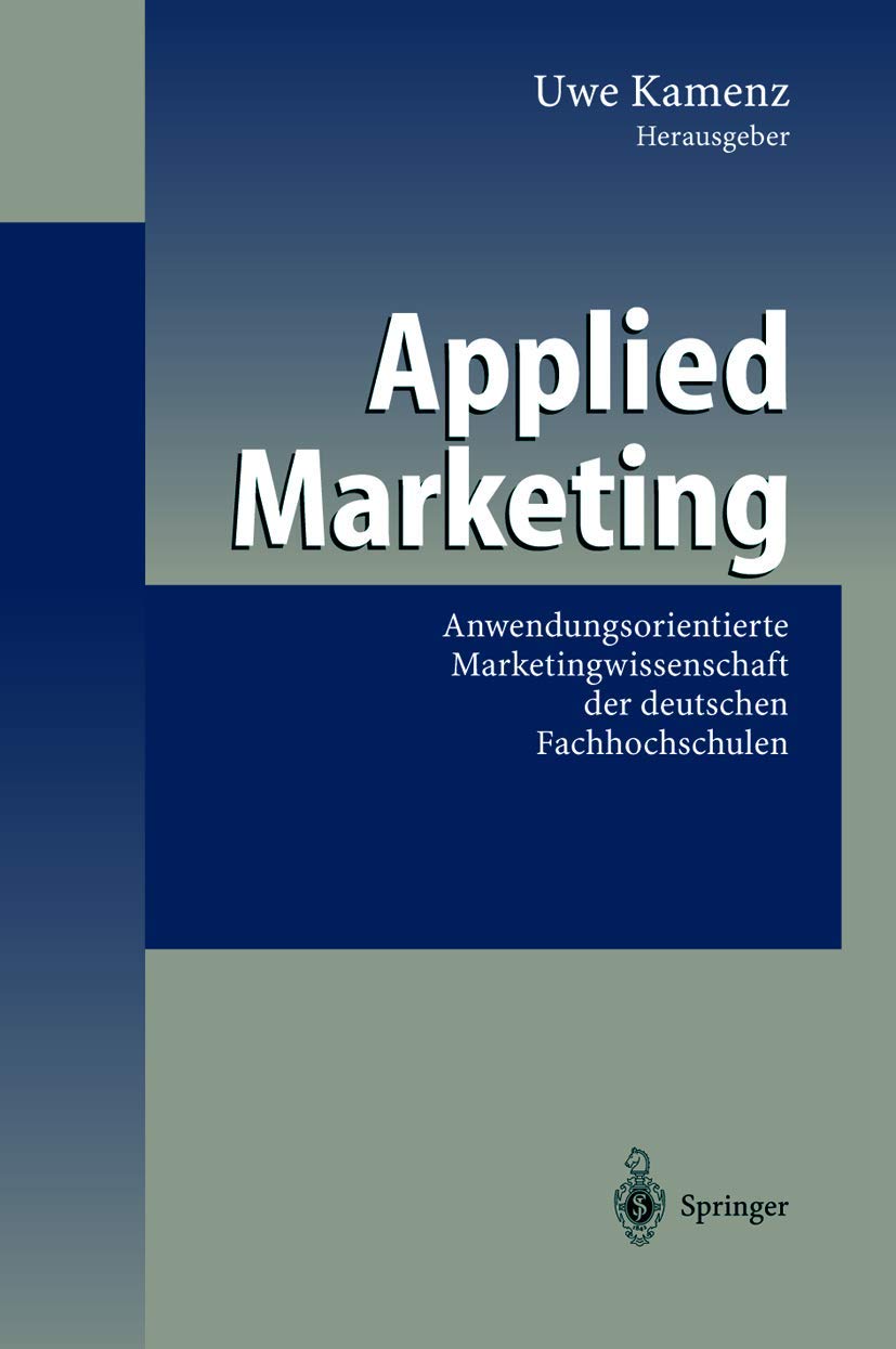 Applied Marketing: Anwendungsorientierte Marketingwissenschaft der deutschen Fachhochschulen Law