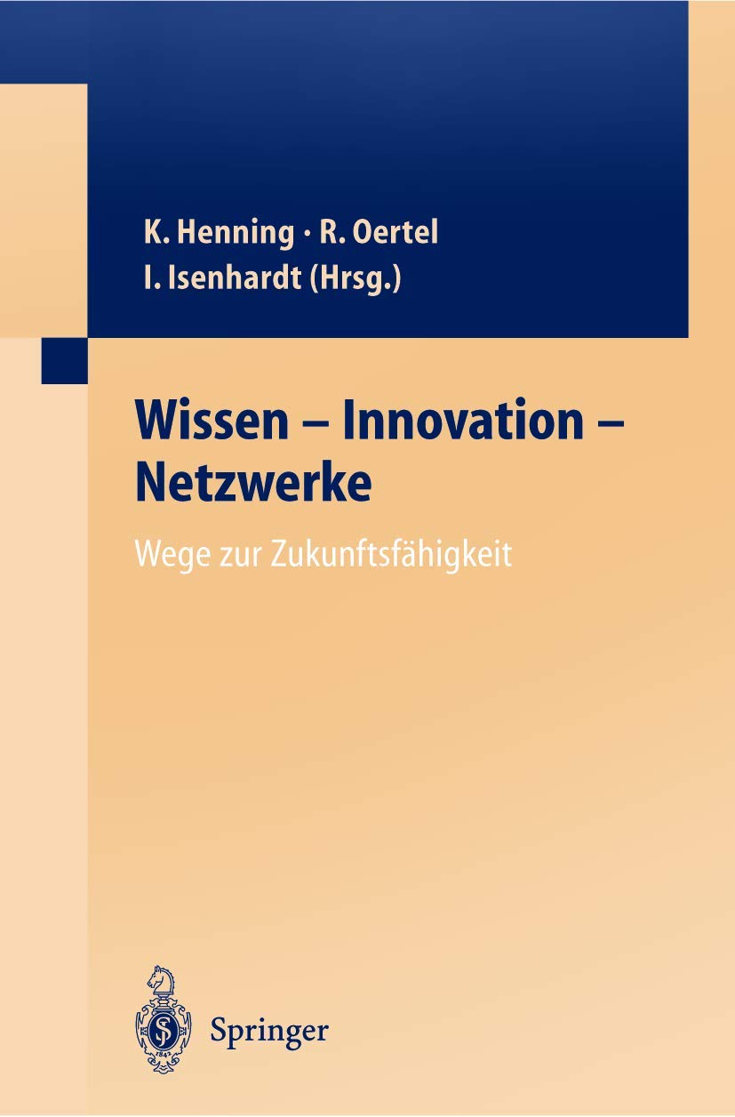 Wissen — Innovation — Netzwerke Wege zur Zukunftsfähigkeit Law