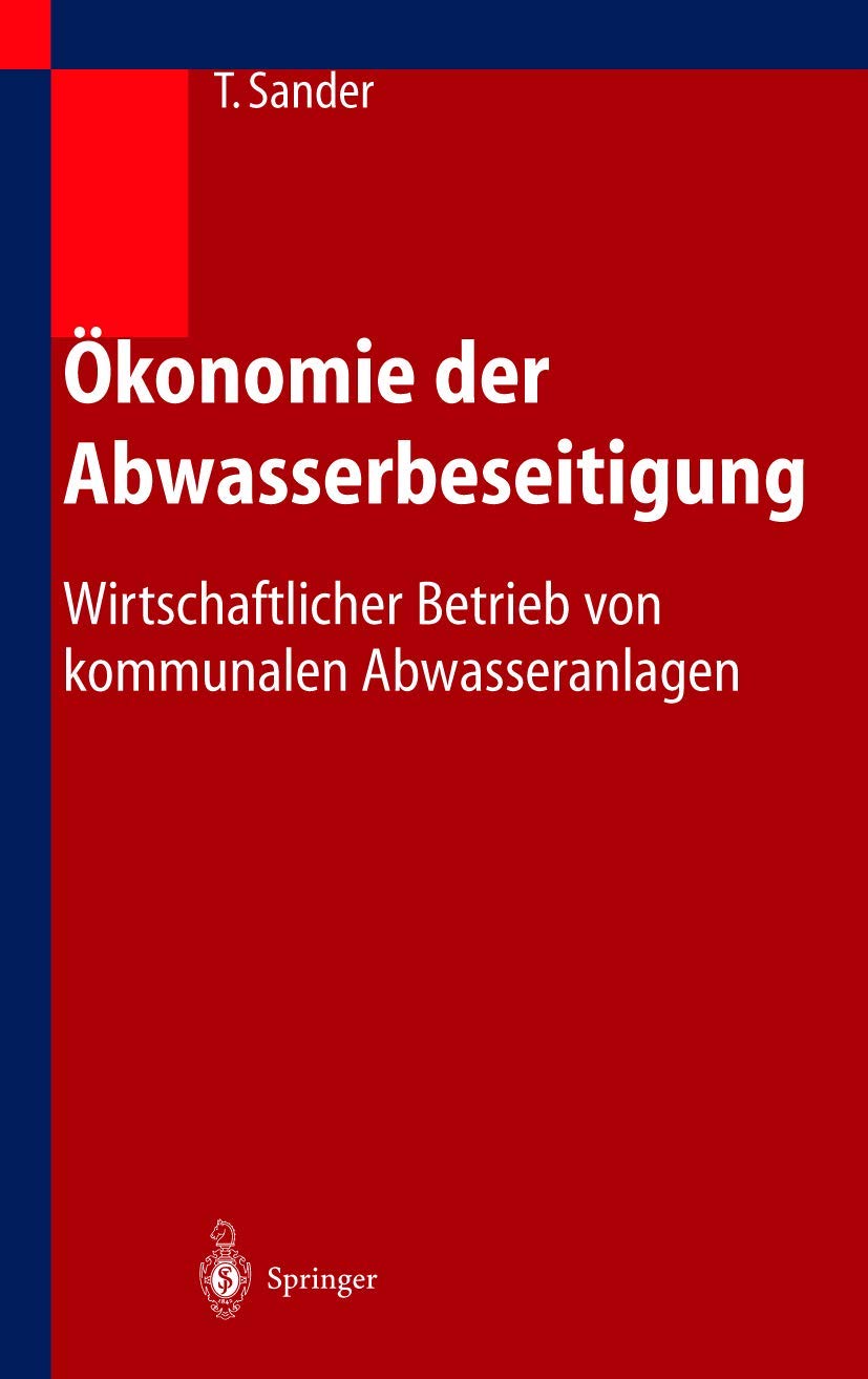 Ökonomie der Abwasserbeseitigung: Wirtschaftlicher Betrieb von kommunalen Abwasseranlagen Law