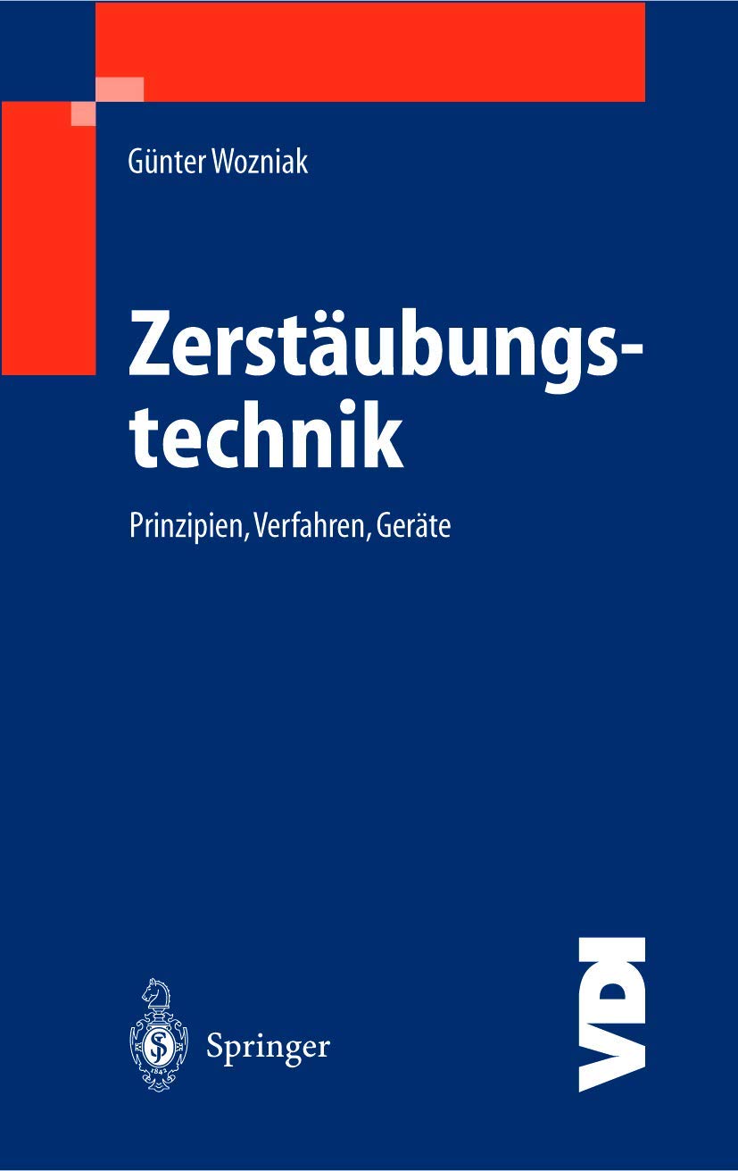 Zerstäubungstechnik: Prinzipien, Verfahren, Geräte (VDI-Buch) Business, Finance & Career