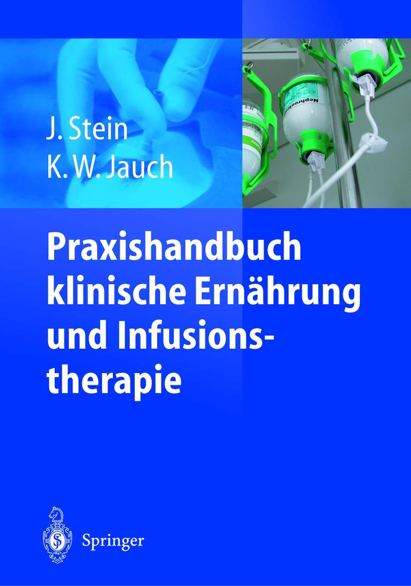 Praxishandbuch klinische Ernährung und Infusionstherapie Medicine