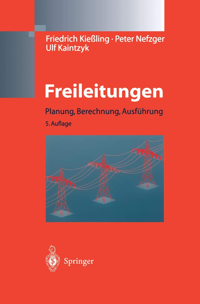 Freileitungen: Planung, Berechnung, Ausführung Business & Technology