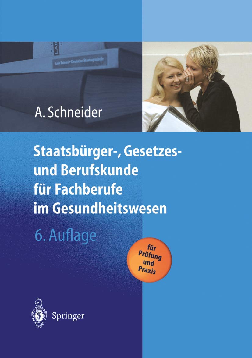 Staatsbürger-, Gesetzes und Berufskunde für Fachberufe im Gesundheitswesen Medicine