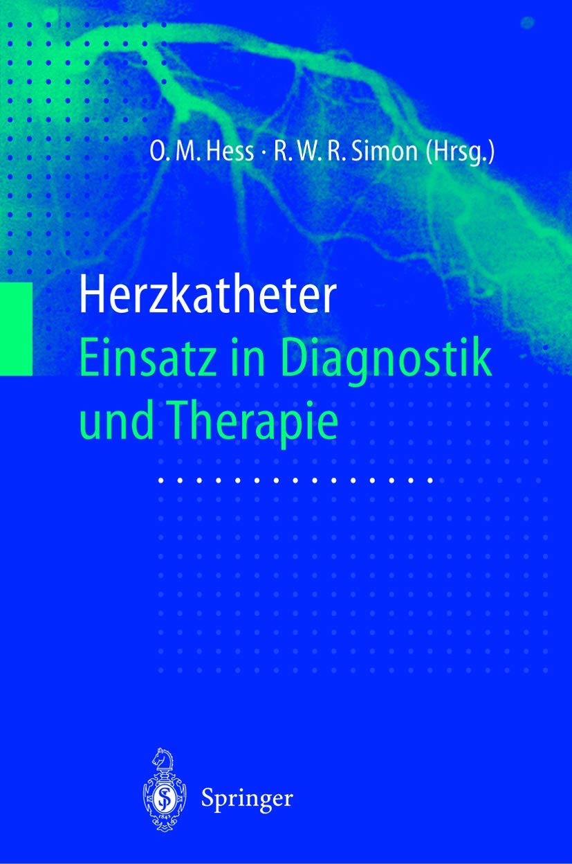 Herzkatheter: Einsatz in Diagnostik und Therapie Medicine