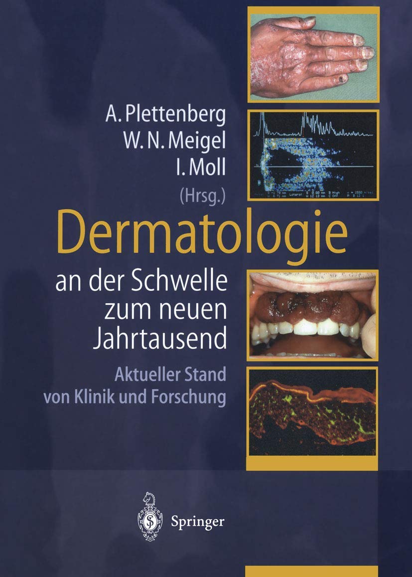 Dermatologie an der Schwelle zum neuen Jahrtausend: Aktueller Stand von Klinik und Forschung Medicine