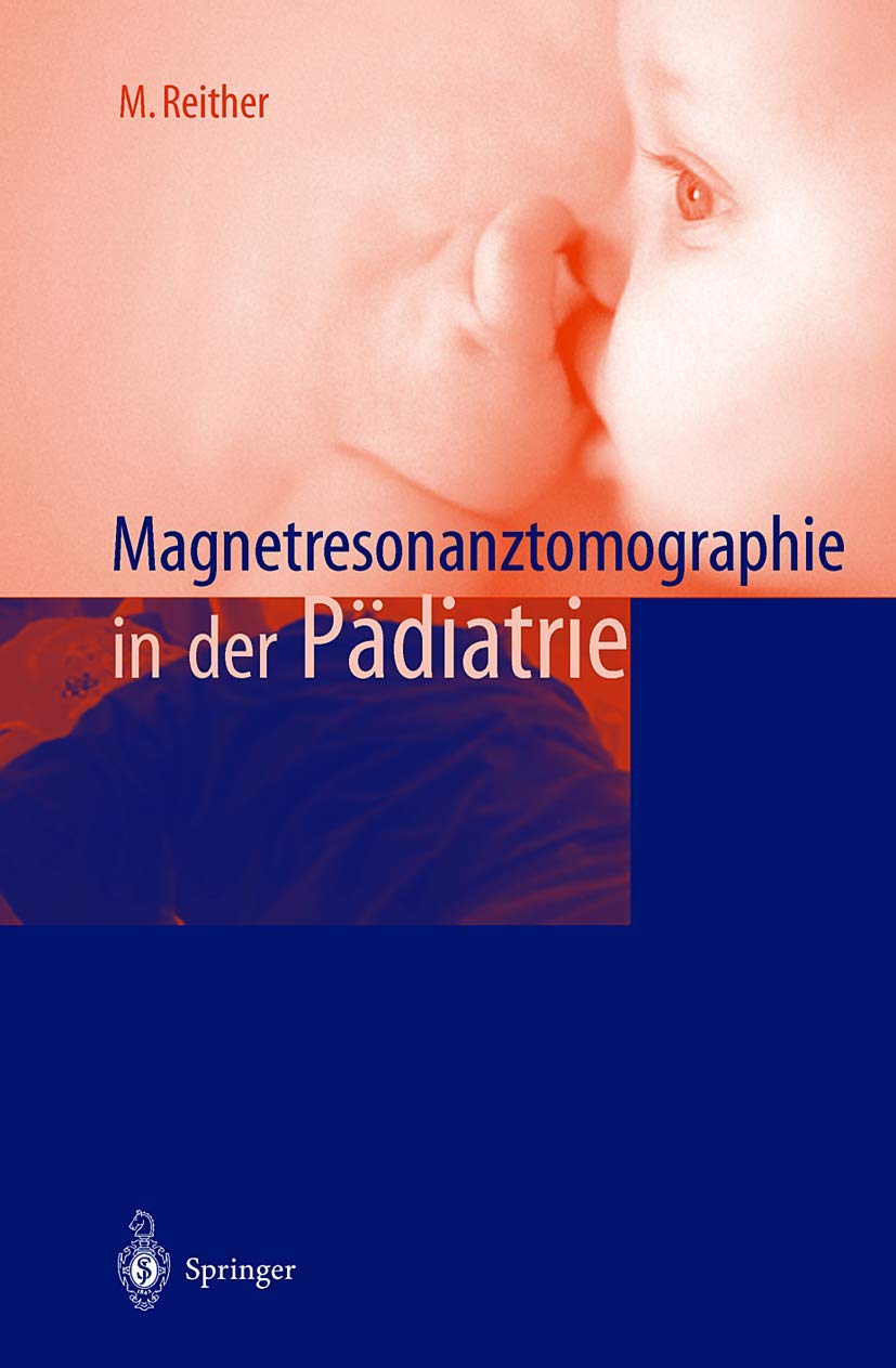 Magnetresonanztomographie in der Pädiatrie Medicine